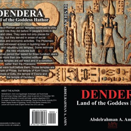 Book cover for "Dendera: Land of the Goddess Hathor" by Abdelrahman A. Amin with ancient Egyptian art.